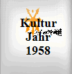 Kultur Jahr 1958